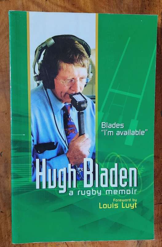 Hugh Bladen, a rugby memoir